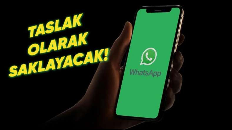 WhatsApp, Gönderilmeyen Mesajlar İçin Geliştirdiği Yeni Taslak Özelliğini Duyurdu!